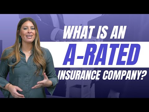 What is an "A-Rated" Insurance Company?