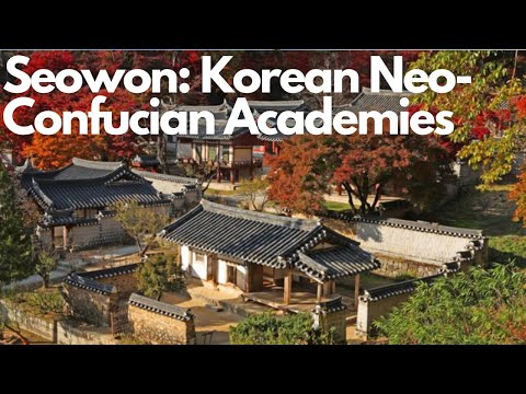 Exploring Seowon: Korean Neo-Confucian Academies