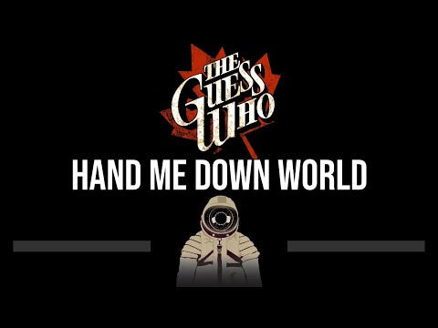 The Guess Who • Hand Me Down World (CC) 🎤 [Karaoke] [Instrumental Lyrics]