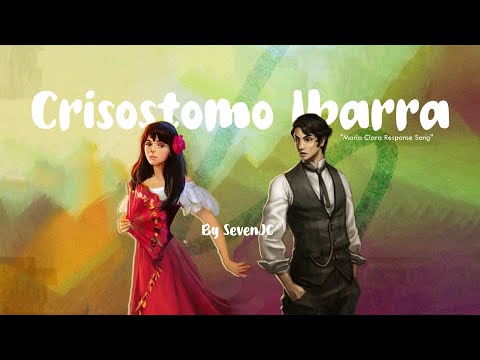 Crisostomo Ibarra (Lyrics Video) By SevenJC | Maria Clara Response Song