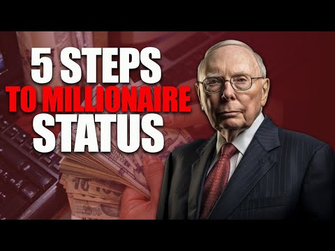 Wealth Wisdom from Charlie Munger: Unlocking the 5 Steps to Millionaire Status