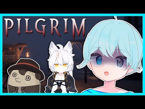 【PILGRIM】Kidnapping My Brethren For Fuel