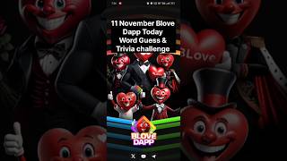 11 November Blove Dapp Today Word Guess & Trivia challenge | Blove Dapp daily activity | #blovedapp