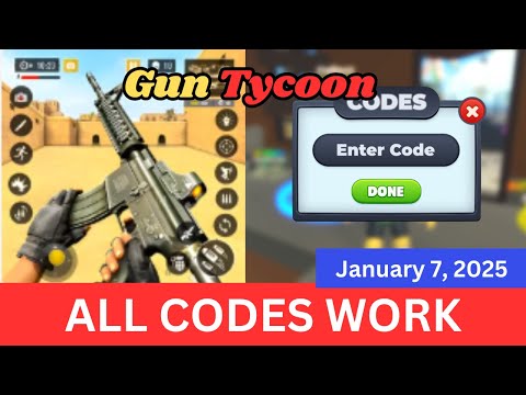 *ALL Codes Work* Gun Tycoon ROBLOX, January 7, 2025