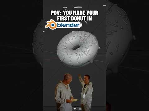 When you made your first donut 🍩 in blender