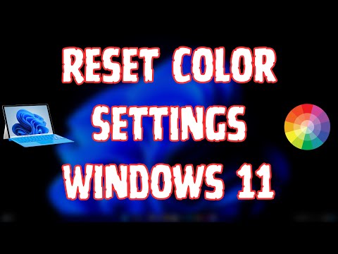 How to Reset Color Settings in Windows 11