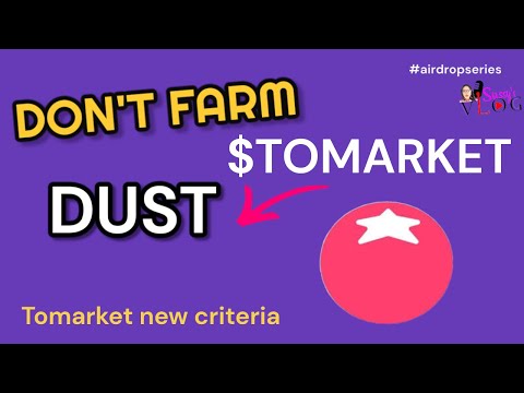 DON'T FARM DUST IN TOMARKET AIRDROP PROJECT | Do this Now ahead of Listing