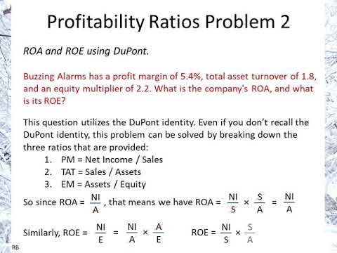 Profitability Ratios Problem 2: Calculating the ROA & ROE using the DuPont identity