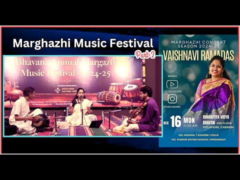 Music Season -2, Vaishnavi Ramadas , Madurai T Kishore -Violin, Punnur Arivind Kaushik - Mridangam