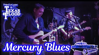 Mercury Blues - Paul Kype and Texas Flood