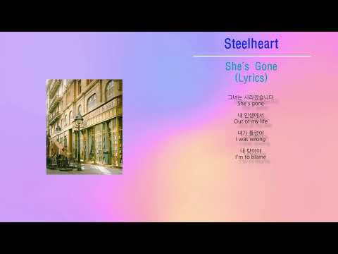 Steelheart 스틸하트 - She's Gone (노래가사, 번역)