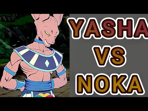 YASHA VS NOKA [Dragon Ball FighterZ]