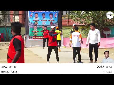 ROYAL REDDY VS THANE TIGERS MATCH AT Ghodbunder Premier League