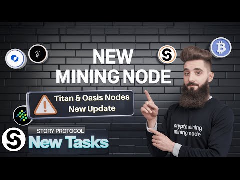 New Free Mining Node ||Titan Network & Oasis Mining Important Update || Story Protocol New Tasks