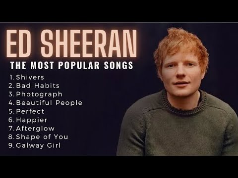 Ed Sheeran Full Hits Songs Collection Album 2020 - Ed Sheeran Best Songs Playlist 2020