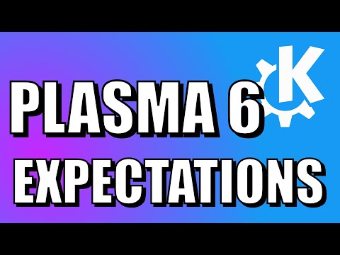 What to EXPECT from KDE Plasma 6?