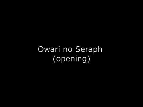 Owari No Seraph Opening full