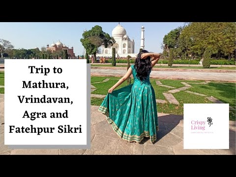 Trip to Mathura, Vrindavan, Agra and Fathehpur Sikri || Travel Video