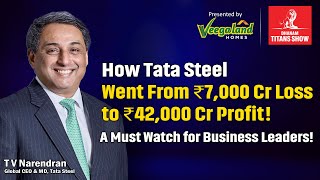 The Malayalee that Led Tata Steel’s Incredible Comeback | T V Narendran | Dhanam Titans Show