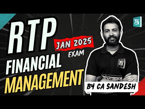 CA Inter Financial Management RTP | January 2025 Exam | In English | Arivupro | CA Sandesh