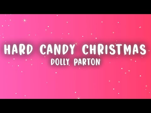 Dolly Parton - Hard Candy Christmas (Lyrics)