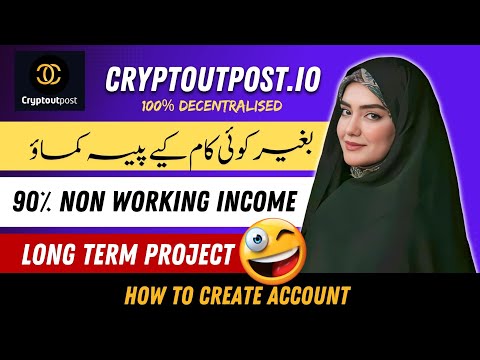 Cryptoutpost Kya hai | Cryptoutpost Real Or Fake | Long Term Project | Non Working income App