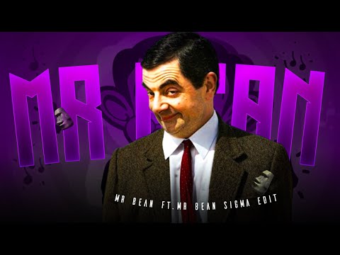 Mr Bean Edit - Mr Bean Sigma Edit | Ft. Mr Bean Edit | Ft. Mr Bean Sigma Edit #MrBean