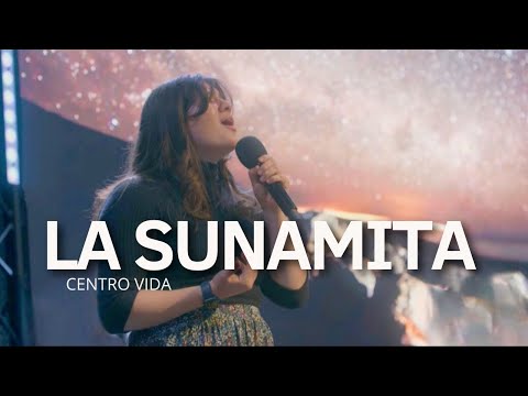 LA SUNAMITA | CENTRO VIDA