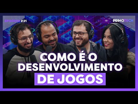 BASTIDORES DA INDÚSTRIA DE GAMES | PrimoTech 21