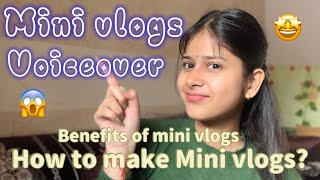 How to edit and make Mini vlogs?|| Benefits of Mini vlogs|| How to do VOICEOVER😃#voiceover #record