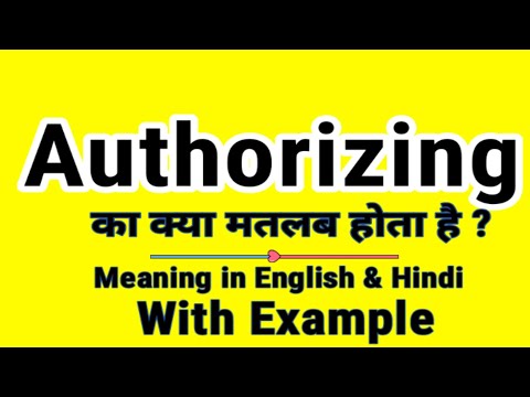 Authorizing meaning in Hindi | Authorizing ka kya matlab hota hai | Daily Use English Words