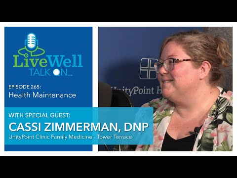 Ep. 265 - LiveWell Talk On...Health Maintenance (Cassi Zimmerman, DNP)