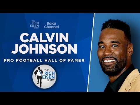 Calvin Johnson Talks Lions, Dan Campbell, Stafford & More with Rich Eisen | Full Interview