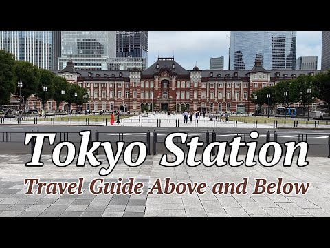 Tokyo Station: Travel Guide Above and Below (Rev-1)