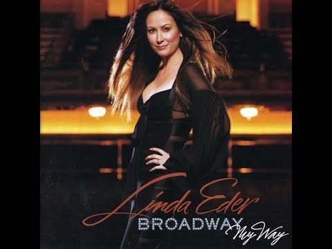 Linda Eder - I'll Be Seeing You - Broadway My Way - 2003