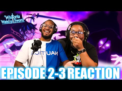 WILL DON'T NEED MAGIC!!! | Wistoria: Wand and Sword Episode 2-3 Reaction!!! #wistoriawandandsword