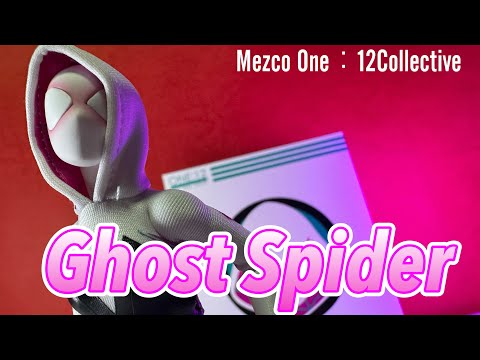 マジかよ💦衝撃の可動域すぎるだろ‼️【Mezco One12：Collective Ghost Spider Unboxing 】（メズコ　ワン12コレクティブ　ゴーストスパイダー）レビュー