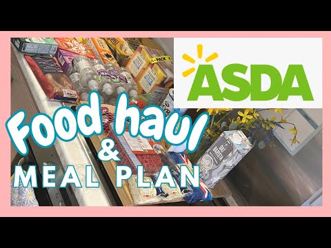 ASDA FOOD HAUL & MEAL PLAN | GROCERY HAUL UK