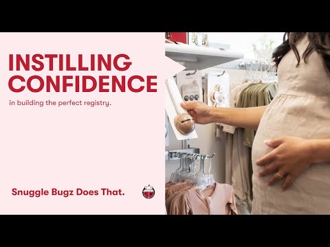 Instilling Confidence in Building your Perfect Registry. Snuggle Bugz Does that.