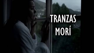 Tranzas - Mori (Letra)