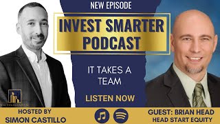 Invest Smarter Podcast - It Takes a Team