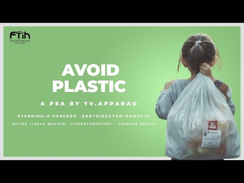 AVOID PLASTIC | PSA BY YV APPARAO | FTIH FILM SCHOOL