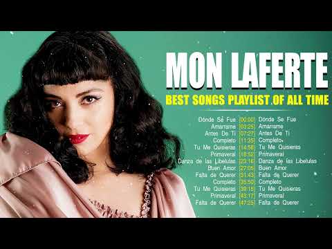 The Best Latin Songs Playlist of Mon Laferte ~ Greatest Hits Of Full Album