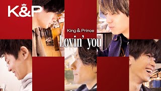 King & Prince「Lovin’ you 」MV YouTube Edit