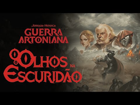 Tormenta 20: Guerra Artoniana l Olhos na Escuridão (1/2)