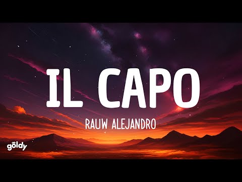 Rauw Alejandro - IL Capo (Lyrics)