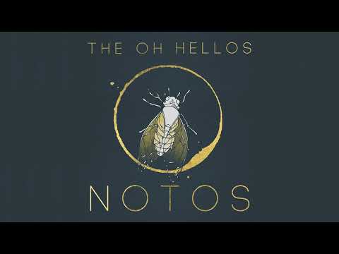 The Oh Hellos - "Notos" (full multi-faceted track)