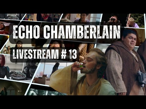 Echo Chamberlain Livestream #13