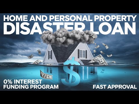 Home and Personal Property Disaster Loan  | 0% Interest Funding - Fast Approval   🌞