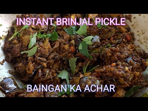 Brinjal Pickle||Baingan ka Achar||Badnekai Tokku||Instant Brinjal Pickle.